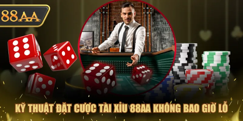 Bí Quyết Chơi Tài Xỉu 88AA Cược 1 Ăn 1000 Của Cao Thủ 2 Kỹ thuật đặt cược Tài Xỉu 88AA không bao giờ lỗ